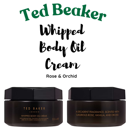 Ted Baker Rose & Orchid Whipped Body Oil Crème 300ml